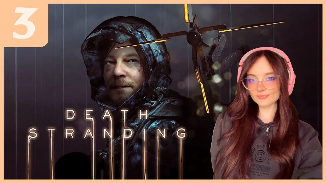 [PART 3] Death Stranding | To The Timefall Farm | Full Playthrough ...