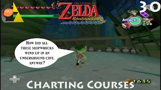 Zelda: Wind Waker 30 - Charting Courses