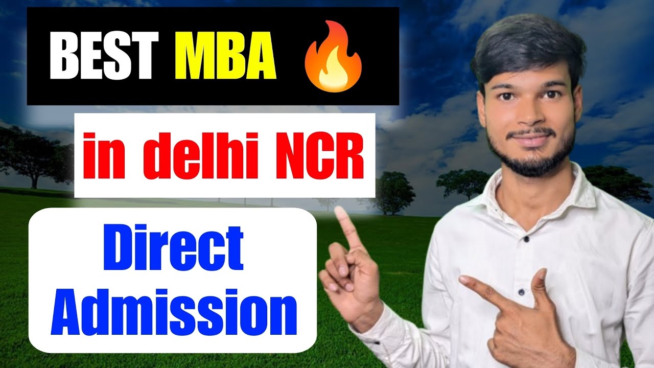 "Top MBA Colleges in Delhi NCR | Direct Admission Process Explained ...