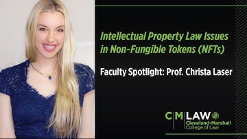 Intellectual Property Law Issues in Non Fungible Tokens (NFTs)