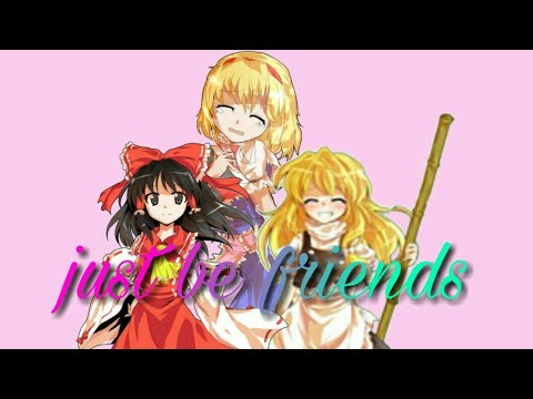 東方PV「just be friends」