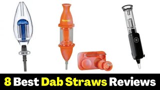 8 Best Dab Straws Reviews | Selection of the Top Nectar Collector Kits