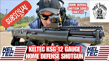 KELTEC KSG 12 GAUGE 200 ROUND REVIEW! HOME DEFENSE SHOTGUNS VIDEO #3!