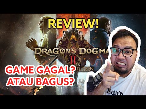 Game GAGAL atau BAGUS NIH?! - Dragons Dogma 2 Indonesia Gameplay + Review!