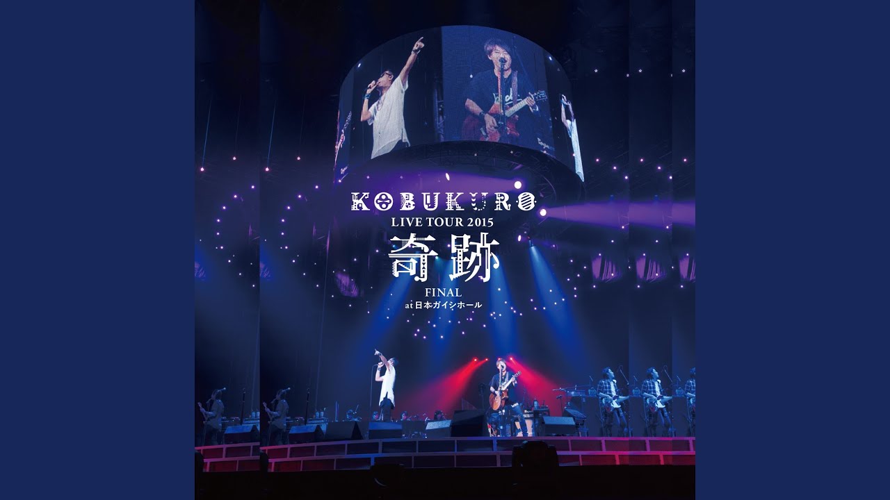 Opening (KOBUKURO LIVE TOUR 2015 kiseki FINAL at Nippongaishi Hall)