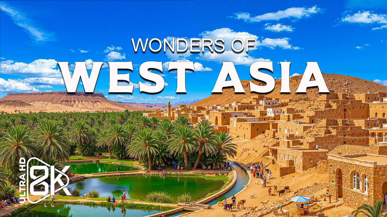 Wonders of West Asia – Discover Deserts, Mountains, and Ancient Civilizations | Travel Video 4K