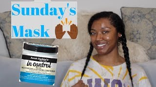 Sunday's Mask🙌🏾 | Aunt Jackie's In Control Moisturizing & Softening Conditioner