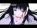 Аниме клип - Together Now (AMV)