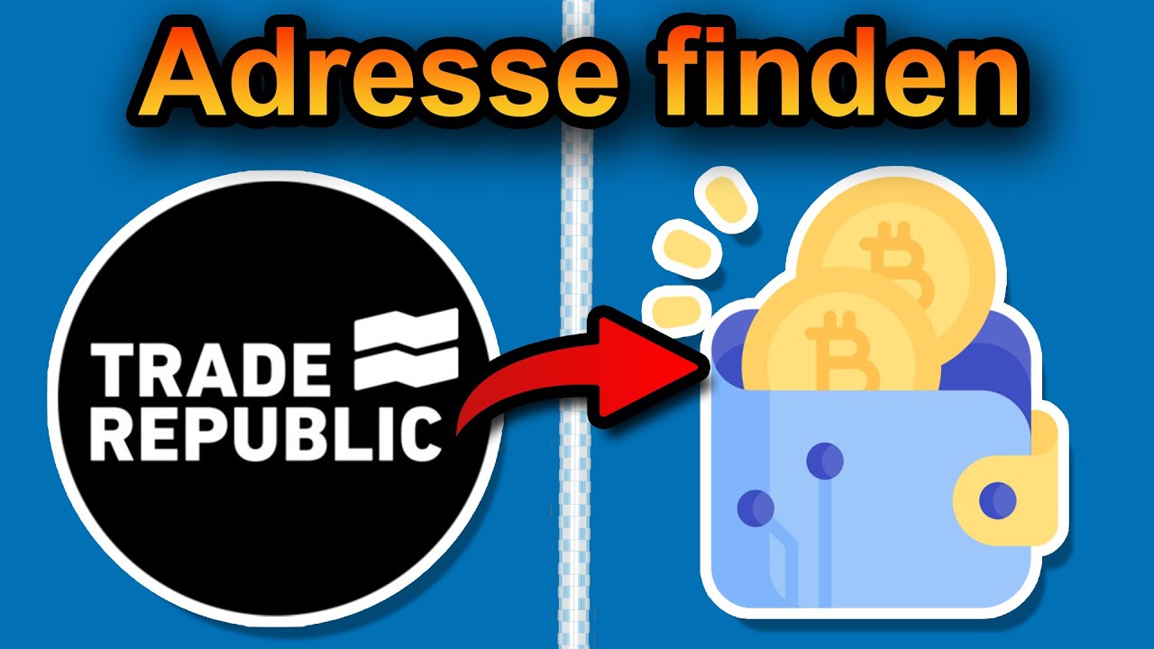 Trade Republic Wallet Adresse finden 2025 (schnell & einfach)