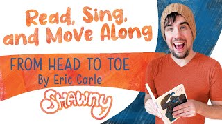 Read, Sing, and Move Along | From Head to Toe by Eric Carle