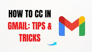 How to Cc in Gmail – Gmail Tips & Tricks – Full Guide