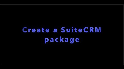 Create a SuiteCRM package