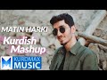 Matin Harki - Kurdish Mashup