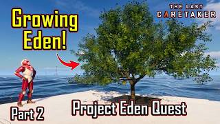The Last Caretaker | Part 2 Growing Pears to Save Humanity? Project Eden Starts Now!