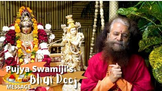 Pujya Swamiji's message on Bhai Dooj