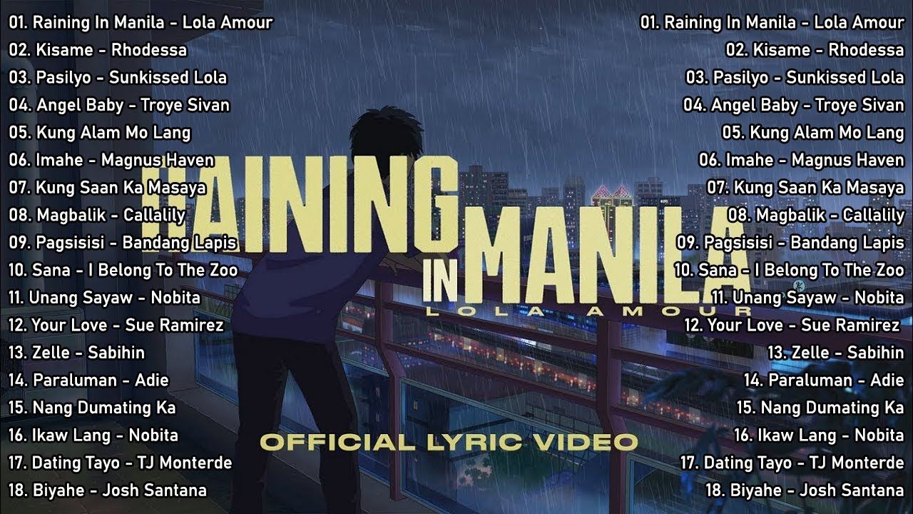 Raining in Manila   Lola Amour  New Hits OPM Love Song 2023 Playlist  Tagalog Top Trends