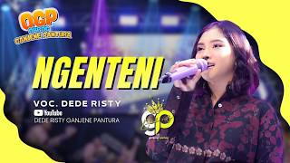 NGENTENI VOC. DEDE RISTY | LIVE OBROG GANJENE PANTURA (OGP)