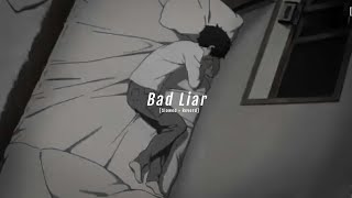 [ 𝐬𝐥𝐨𝐰𝐞𝐝   𝐫𝐞𝐯𝐞𝐫𝐛 ]  Simon Erics - Bad Liar (lyrics)