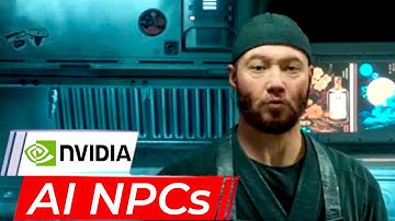 AI powered NPCs - Nvidia Did It.