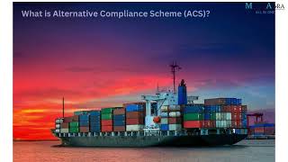 What is Alternative Compliance Scheme (ACS)? | Quiz answer | #marinaurar