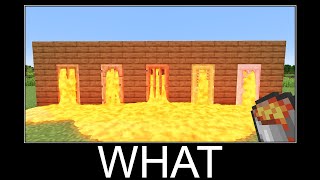 Minecraft realistic wait what meme, Lava, Water, Slime #495