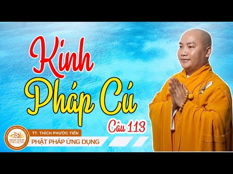 Video Kinh Pháp Cú - Câu 113 - (Trích đoạn ngắn) - Thầy... - youtube