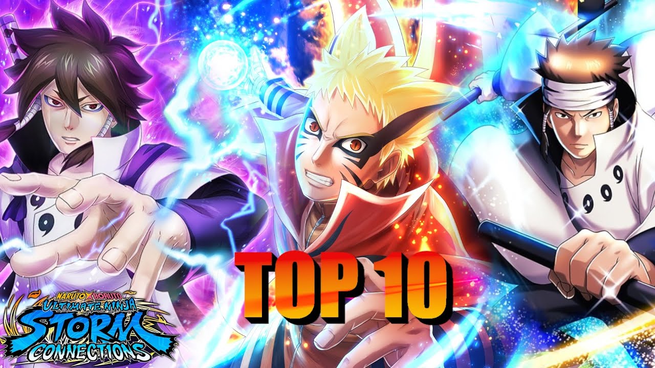 TOP 10 DES PERSO LES PLUS FORT DE NARUTO STORM CONNECTIONS YouTube