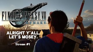 🔴 LET'S MOSEY - Final Fantasy VII Remake (Stream #1) 🔴