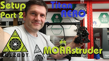 LulzBot TAZ6 3D Print Setup Problems, MOARstruder & Titan AERO toolheads