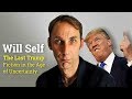 Will Self | The Last Trump: Fiction in the Age of Uncertainty Title (2017)
