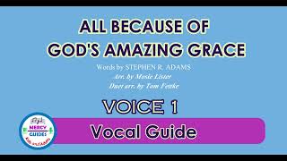All Because of God's Amazing Grace | Voice 1 | Vocal Guide