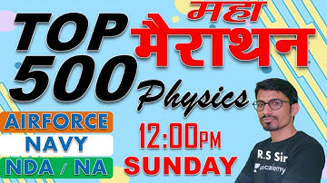 Physics Marathon // NDA-AIRFORCE-NAVY// BY- R.S SIR // @R.S SIR
