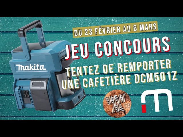 Jeu Concours : Gagnez votre cafetière Makita DCM501Z ! 