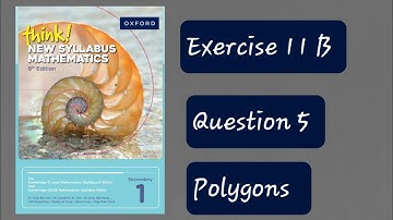 Exercise 11B (Polygons) Question 5 Think New Syllabus Mathematics 8th Edition Book 1
