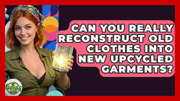 Can You Really Reconstruct Old Clothes Into New Upcycled Garments? - The Upcycle Lab