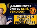 😱  ¿Manchester United será VENDIDO? ¿Disney en GRAVES PROBLEMAS?