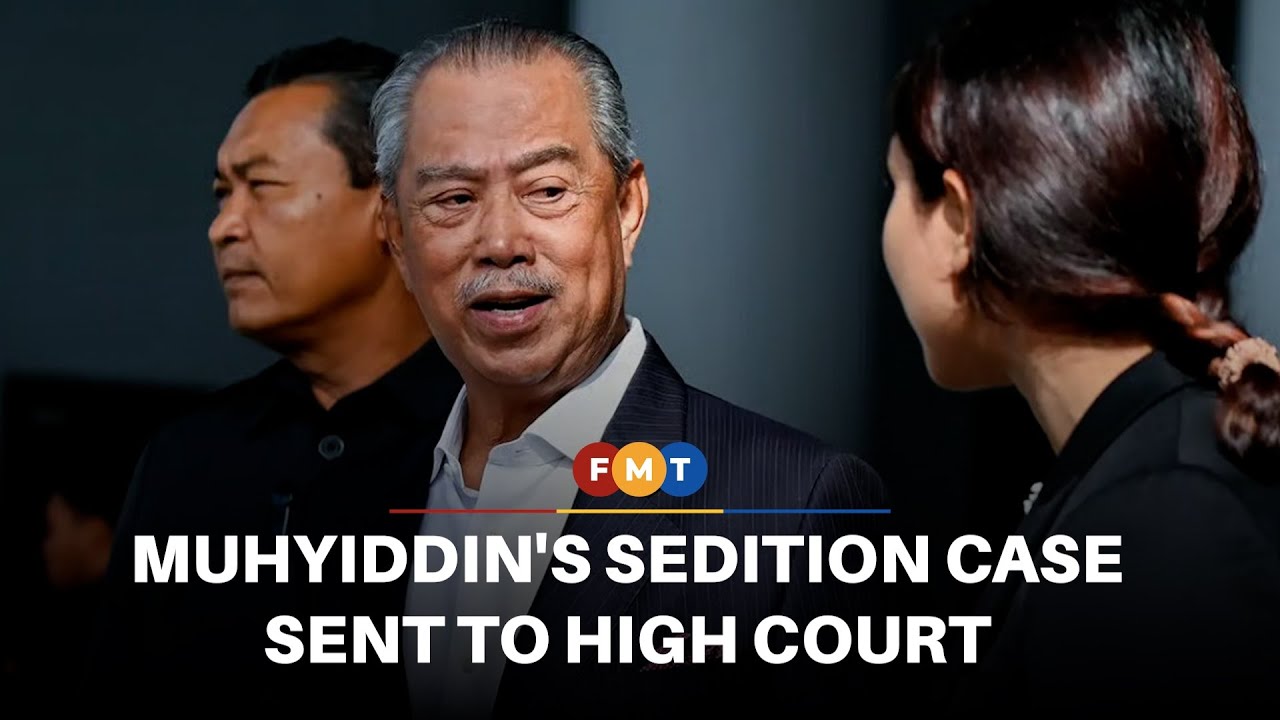 Apex court sends Muhyiddin’s sedition case to High Court for trial