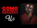 COMO VENCER: NOSOTROS (US)