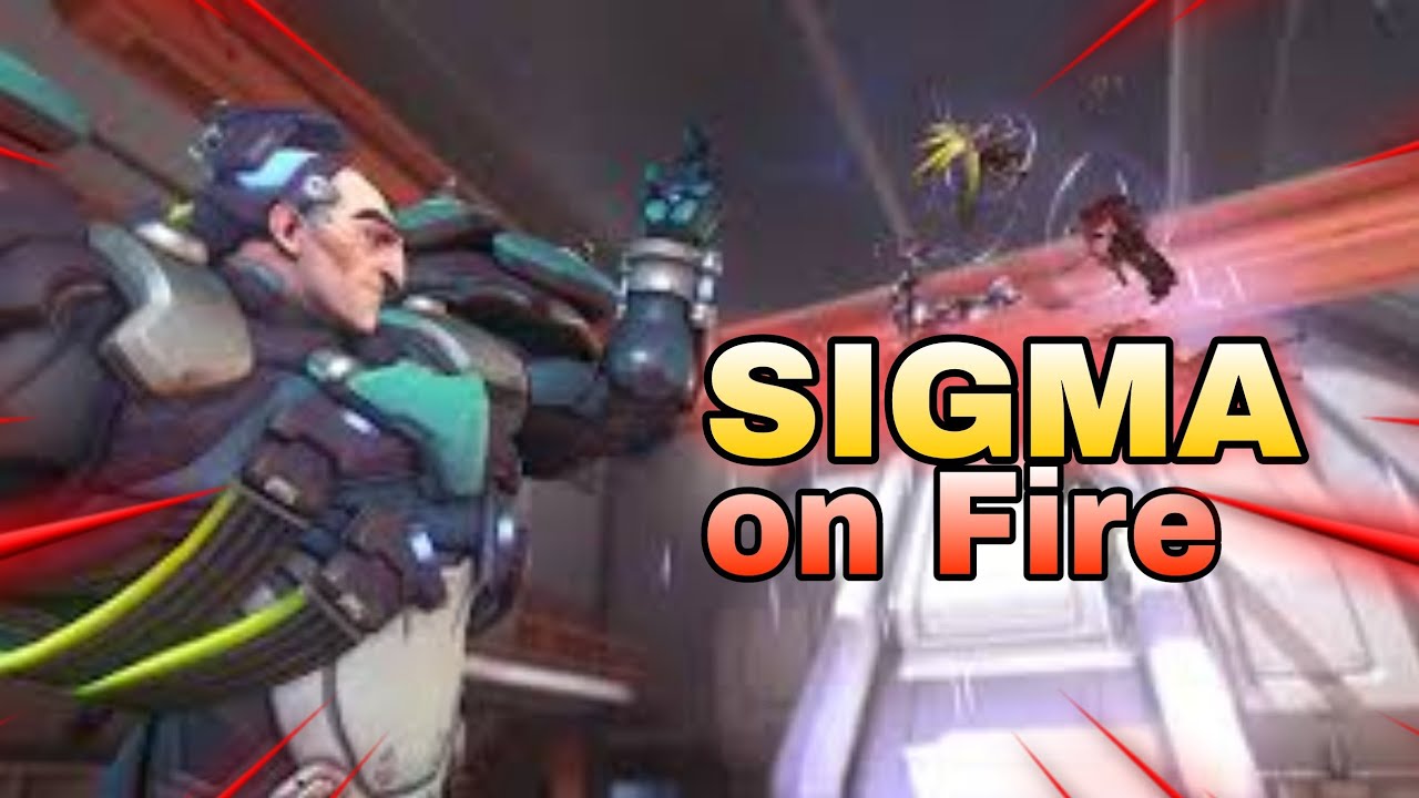 SIGMA ON FIRE OVERWATCH FR YouTube