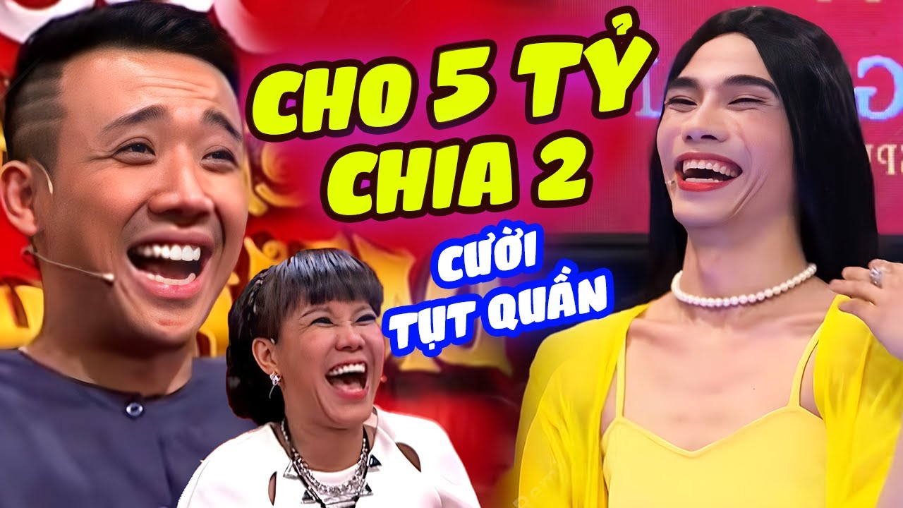 Cười Tụt Quần Với Thí Sinh Giả Gái Thưởng 5 Tỷ Cho Việt Hương Và Trấn Thành | Hài Mới 2026