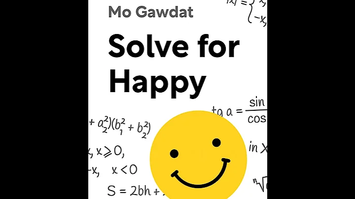 Solve for Happy Engineer Your Path to Joy Mo Gawdat