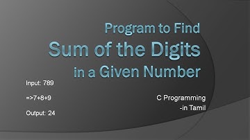 Program to Find Sum of the Digits in a Given Number | C Programming in Tamil | Sum of the Digits