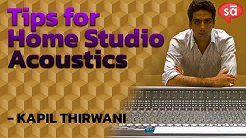How to make home studio acoustics and tips || Kapil Thirwani || converSAtions || SudeepAudio.com
