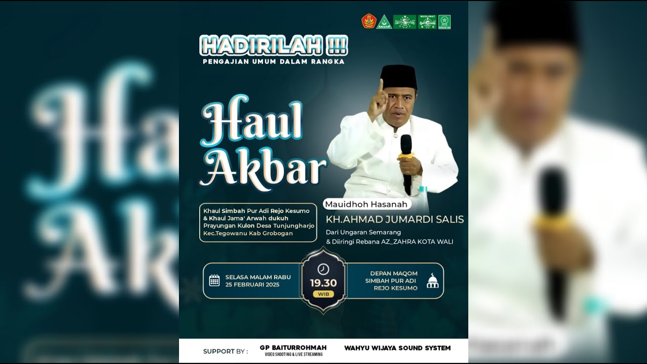 HAUL AKBAR Simbah Pur Adi Rejo Kesumo | KH. Ahmad Jumardi Salis | 25 Feb 2025