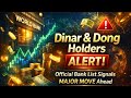 Iraqi Dinar 💰 Dinar &amp; Dong Holders Alert! Official Bank List Signals Major Move Ahead 💰