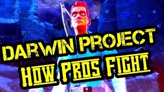 Darwin Project - How Pros Fight