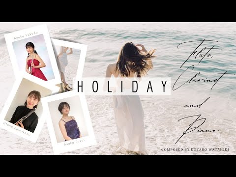 HOLIDAY for Flute, Clarinet and Piano in NAGOYA, 2023