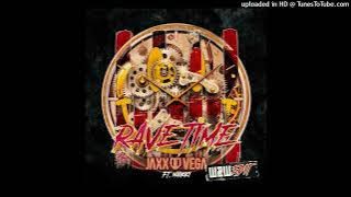 Jaxx & Vega feat. Maikki - Rave Time (W&W Extended Edit)