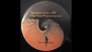 Tsunami One   BT - Hip Hop Phenomenon (Original)