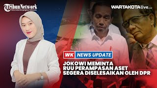 Jokowi Mendorong RUU Perampasan Aset Segera Diselesaikan oleh DPR